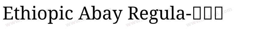 Ethiopic Abay Regula字体转换